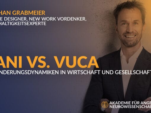 BANI vs. VUCA – Veränderungsdynamiken in Wirtschaft und Gesellschaft